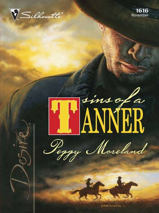 Title details for Sins of a Tanner by Peggy Moreland - Available